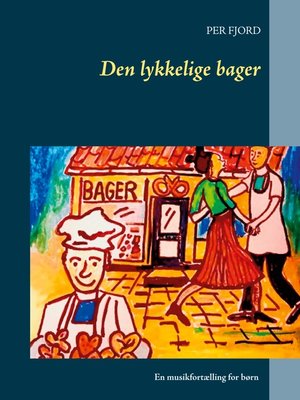 cover image of Den lykkelige bager
